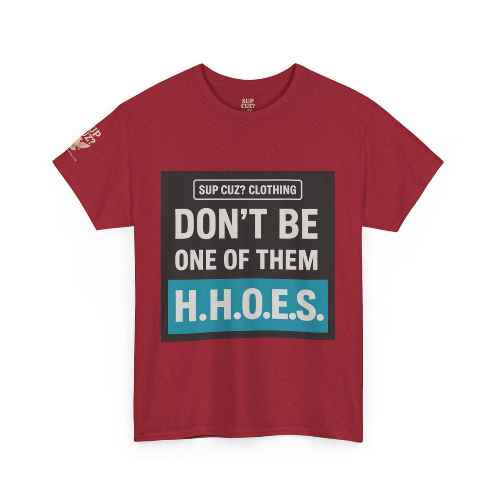 Don't be a Hateful Home Owner - Unisex Heavy Cotton Tee