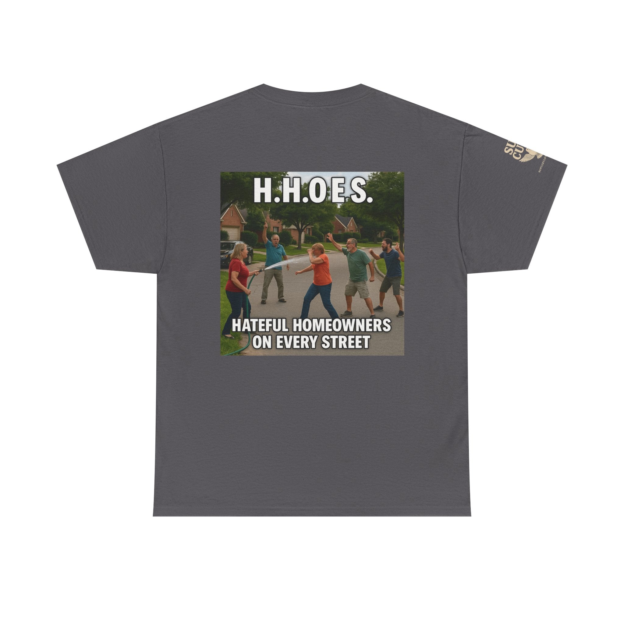 Don't be a Hateful Home Owner Toon Version - Unisex Heavy Cotton Tee