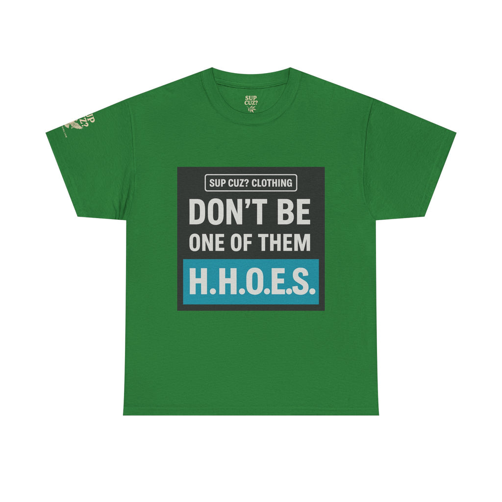 Don't be a Hateful Home Owner - Unisex Heavy Cotton Tee