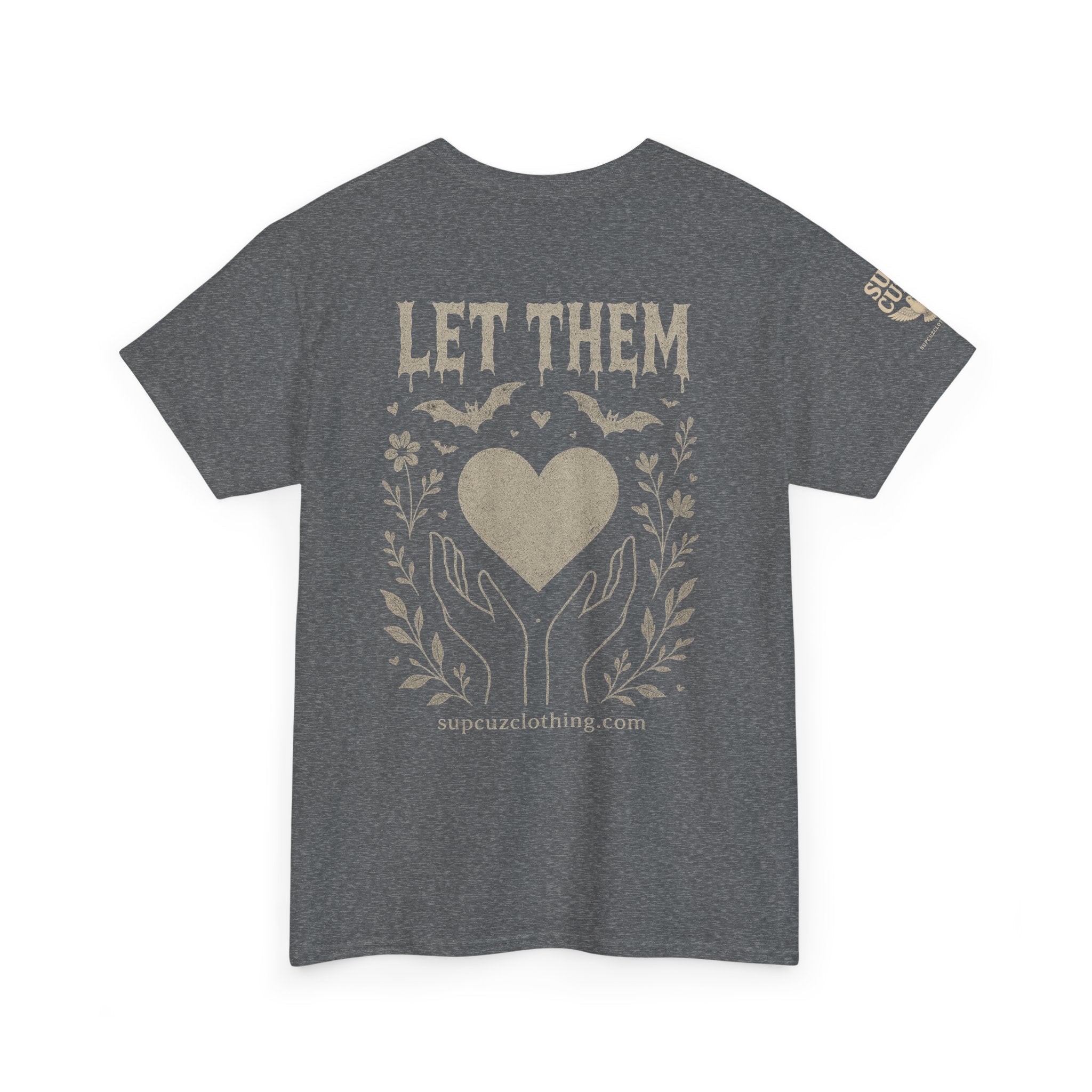 Let Them! - Unisex Heavy Cotton Tee (Multiple Colors)