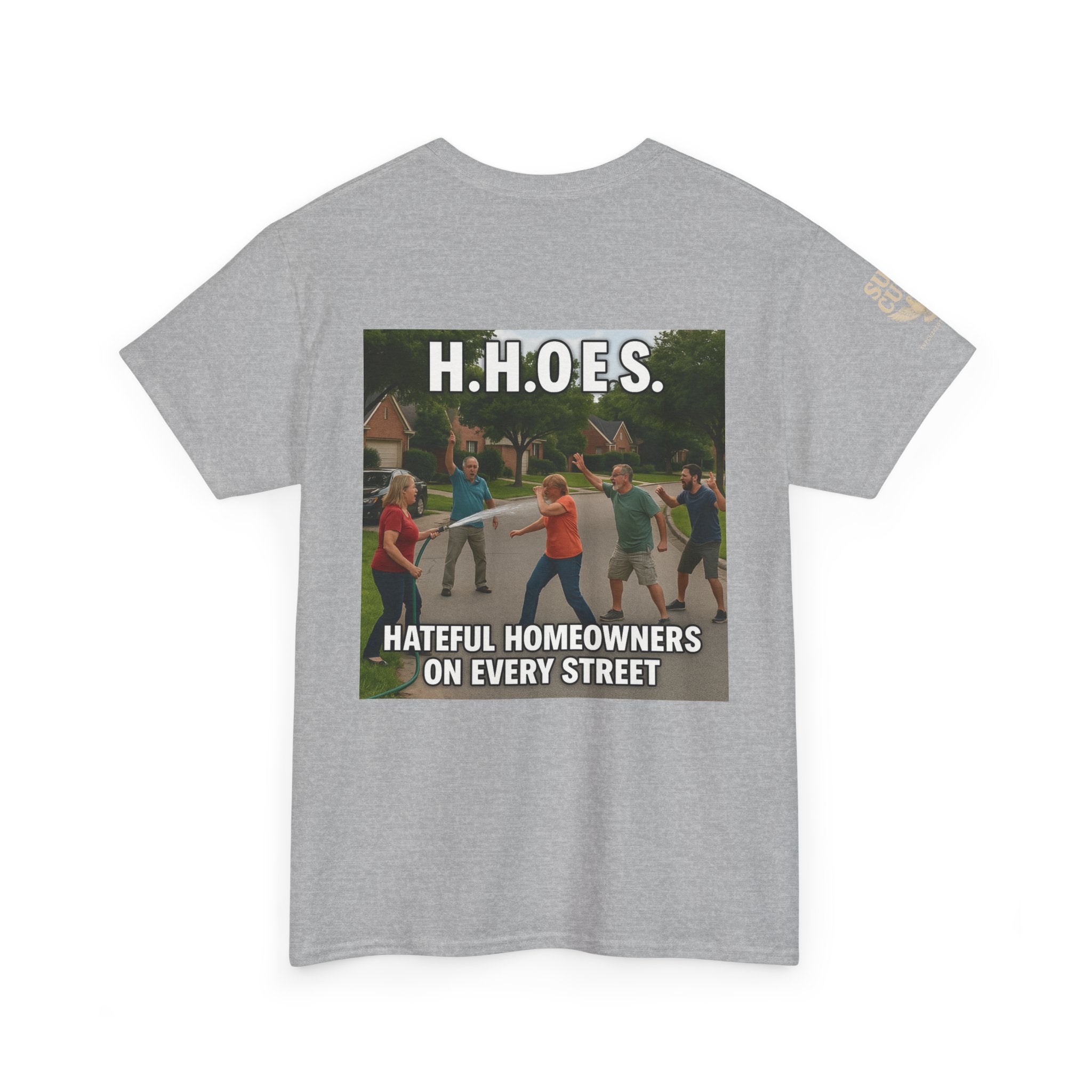 Don't be a Hateful Home Owner Toon Version - Unisex Heavy Cotton Tee