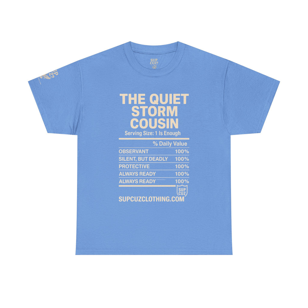 The Quiet Storm Cousin - Unisex Heavy Cotton Tee (Multiple Colors)