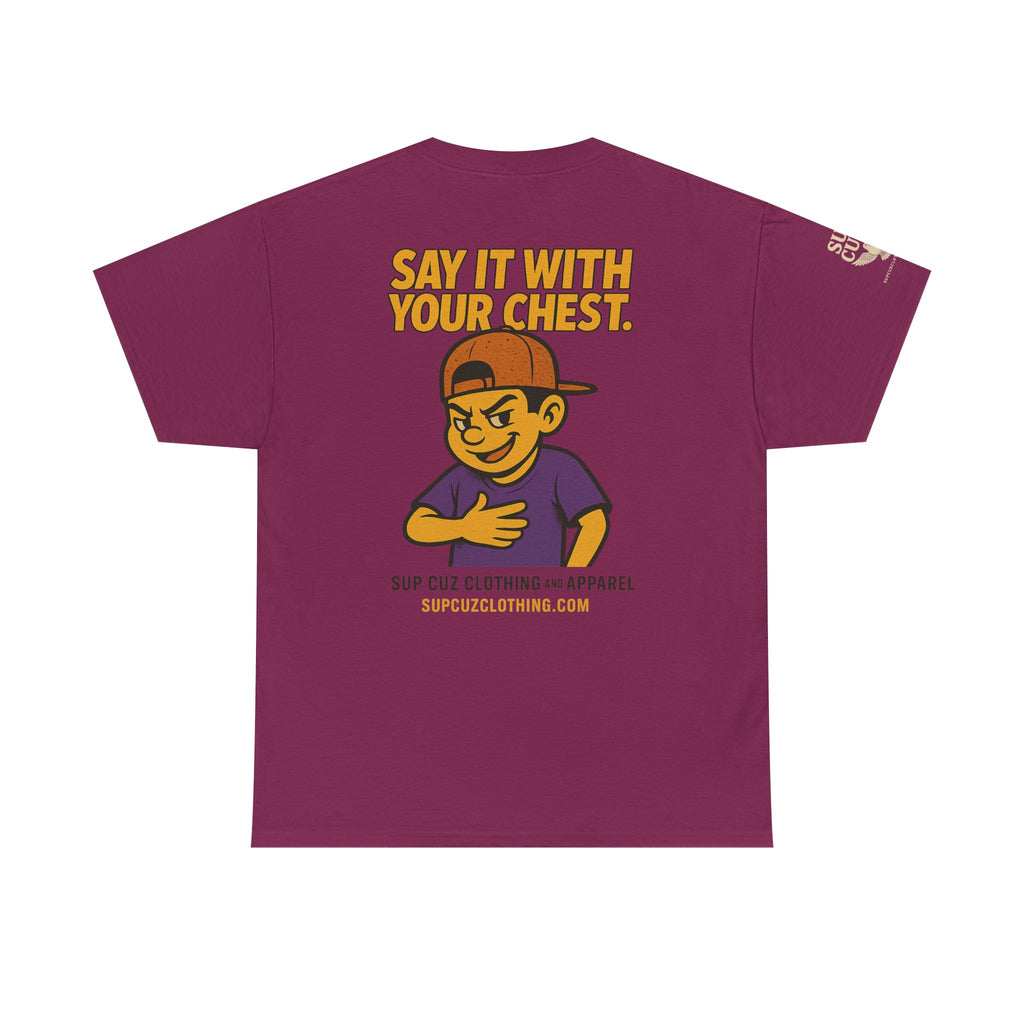 Origins Shirt - Say It With Your Chest! - (No Background) Unisex Heavy Cotton Tee