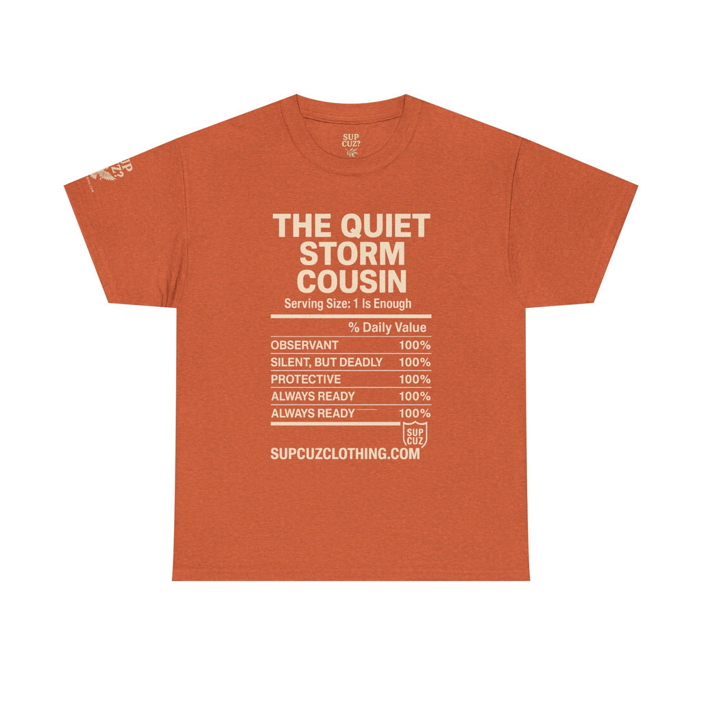 The Quiet Storm Cousin - Unisex Heavy Cotton Tee (Multiple Colors)