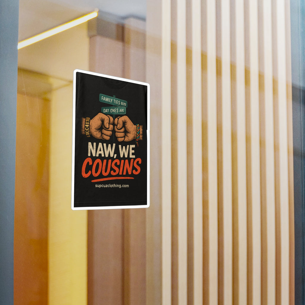 Cousins Vinyl Sticker (Multiple Sizes)