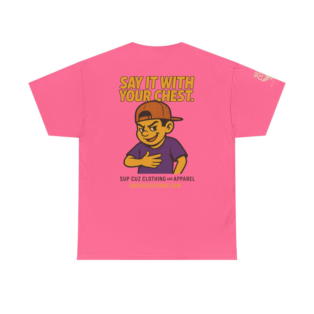 Origins Shirt - Say It With Your Chest! - (No Background) Unisex Heavy Cotton Tee