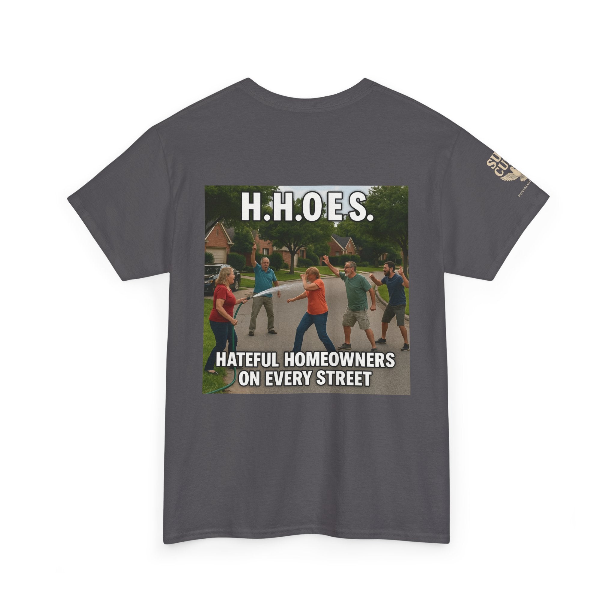 Don't be a Hateful Home Owner Toon Version - Unisex Heavy Cotton Tee