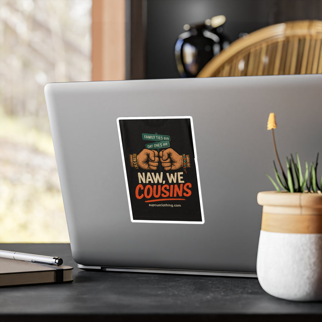 Cousins Vinyl Sticker (Multiple Sizes)