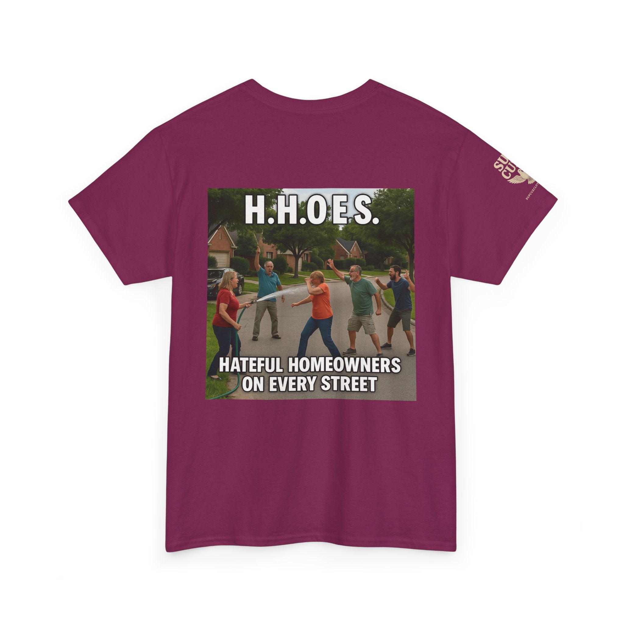 Don't be a Hateful Home Owner - Unisex Heavy Cotton Tee