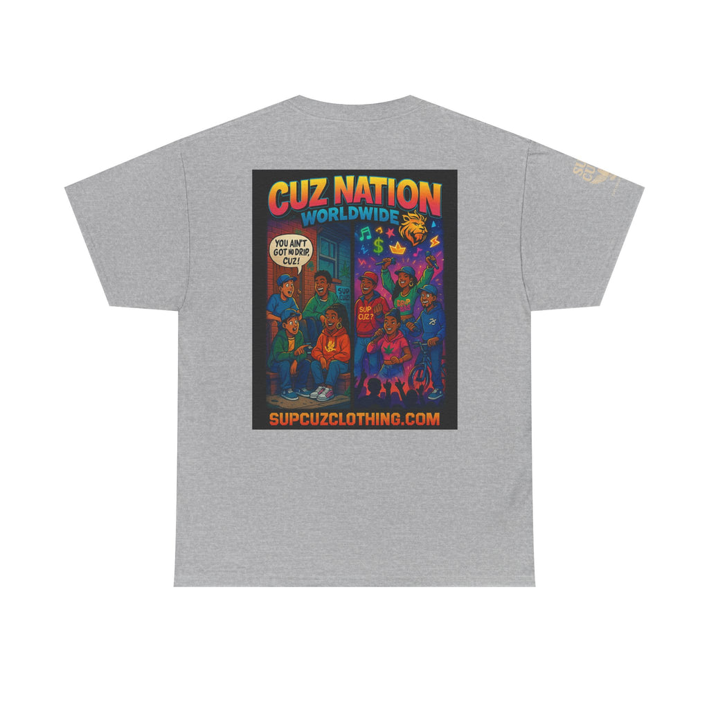 Cuz Nation Worldwide -  Unisex Heavy Cotton Tee