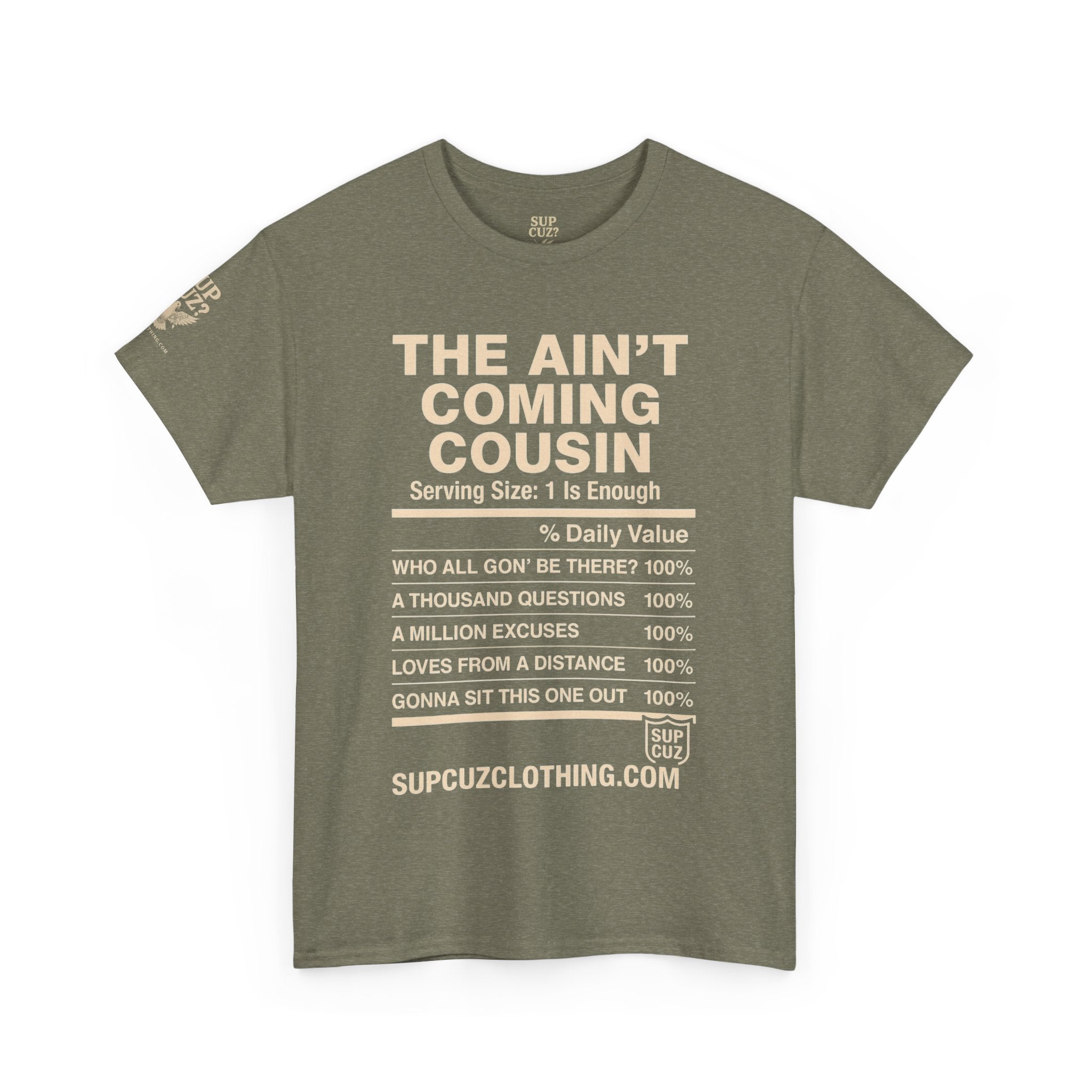 The Aint Coming Cousin - Unisex Heavy Cotton Tee (Multiple Colors)