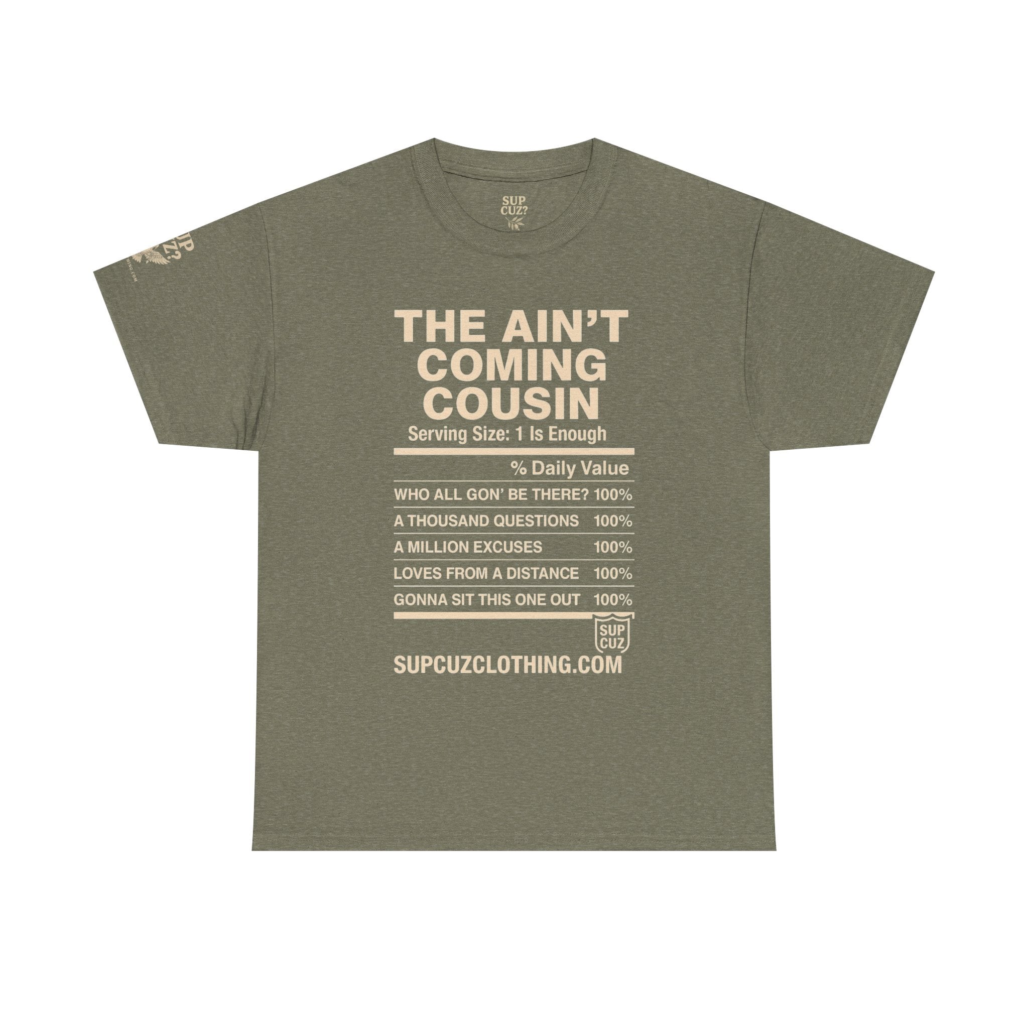 The Aint Coming Cousin - Unisex Heavy Cotton Tee (Multiple Colors)
