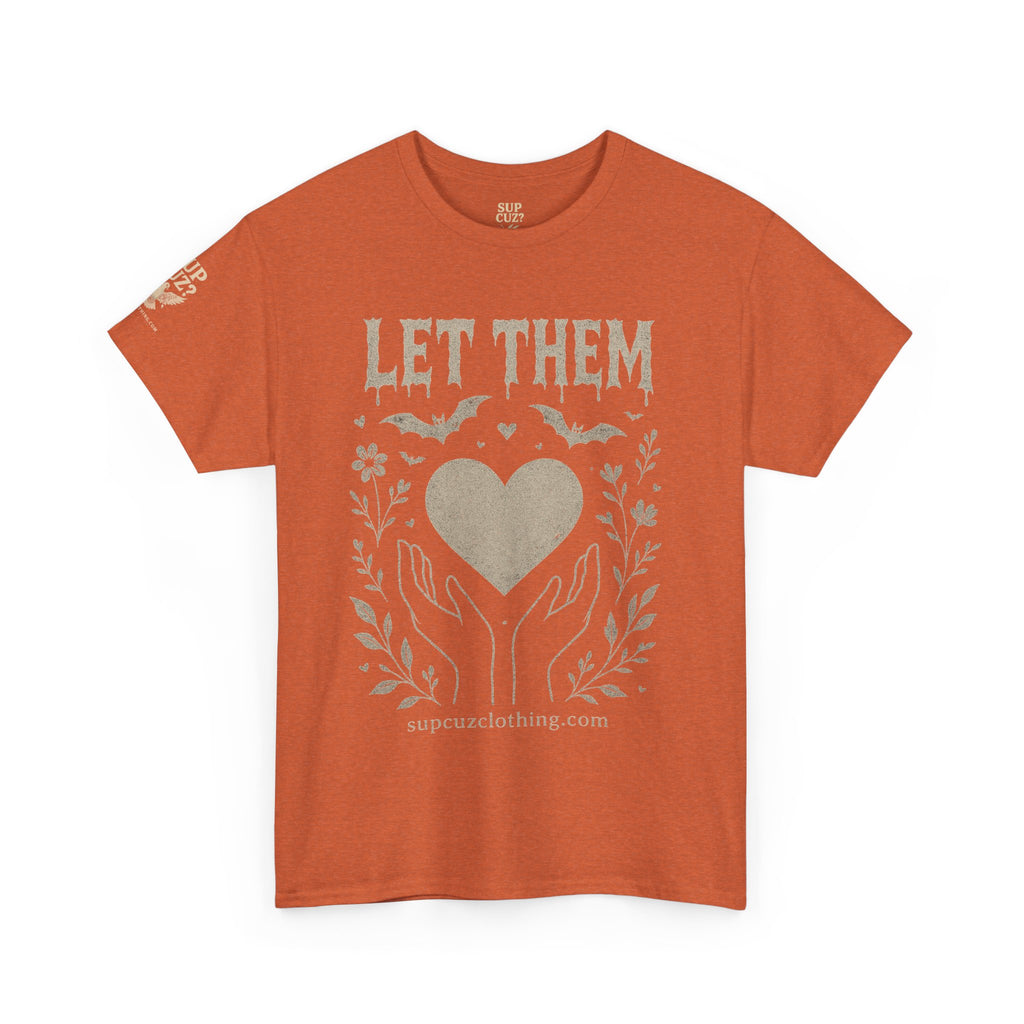 Let Them! - Unisex Heavy Cotton Tee (Multiple Colors)