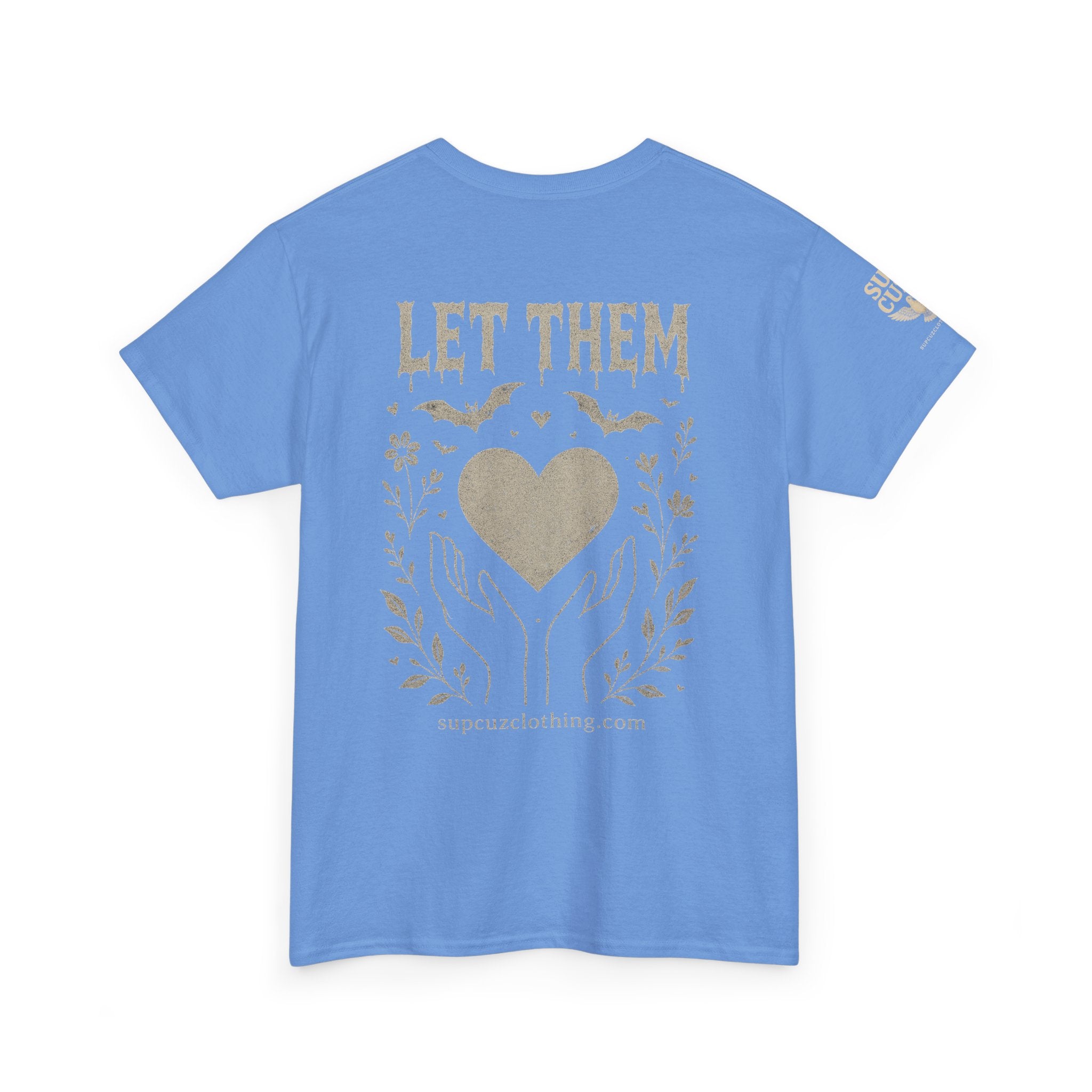 Let Them! - Unisex Heavy Cotton Tee (Multiple Colors)