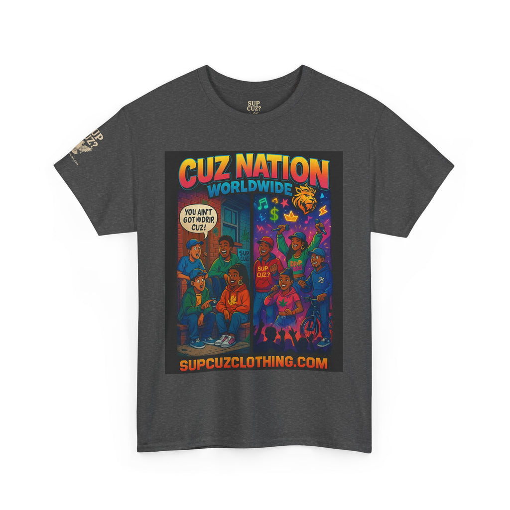 Cuz Nation Worldwide -  Unisex Heavy Cotton Tee